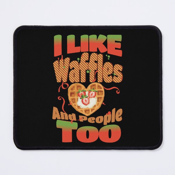 Item preview, I Like Waffles and People Too designed and sold by SimplyMe-Plus.