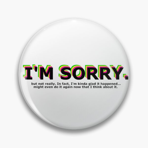 Item preview, I'M SORRY designed and sold by Ubidoobi.