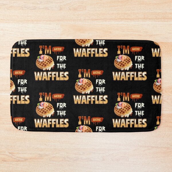 Item preview, I'm Here For The Waffles designed and sold by SimplyMe-Plus.
