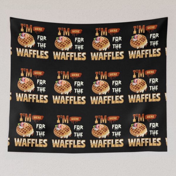 Item preview, I'm Here For The Waffles designed and sold by SimplyMe-Plus.
