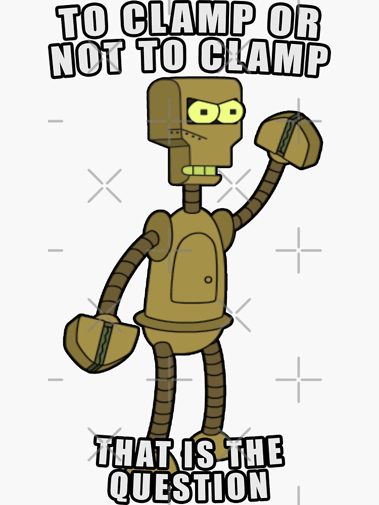 To Clamp Or Not To Clamp