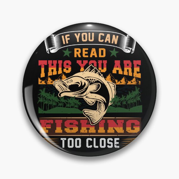 Item preview, If You Can Read This You Are Fishing  designed and sold by The2TowPax.