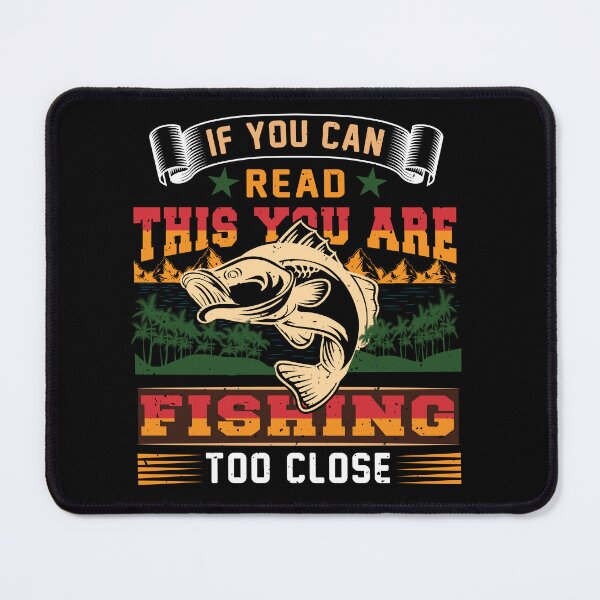 Item preview, If You Can Read This You Are Fishing  designed and sold by The2TowPax.