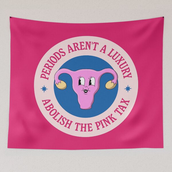 Item preview, Periods Aren't A Luxury - Abolish The Pink Tax designed and sold by Picket Club.