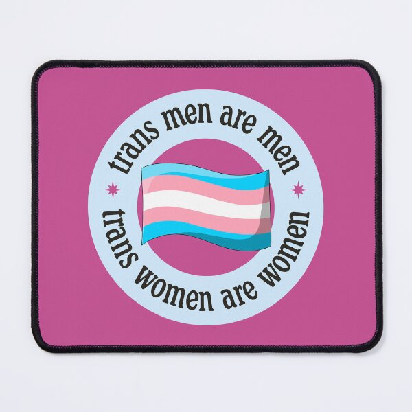 Item preview, Trans Men Are Men - Trans Women Are Women designed and sold by Picket Club.