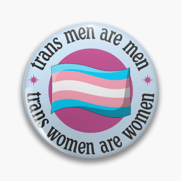 Item preview, Trans Men Are Men - Trans Women Are Women designed and sold by Picket Club.