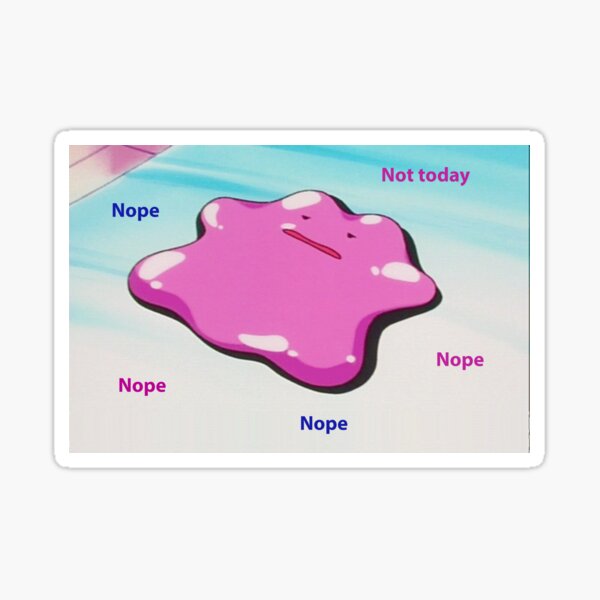 Nope Ditto Meme Sticker