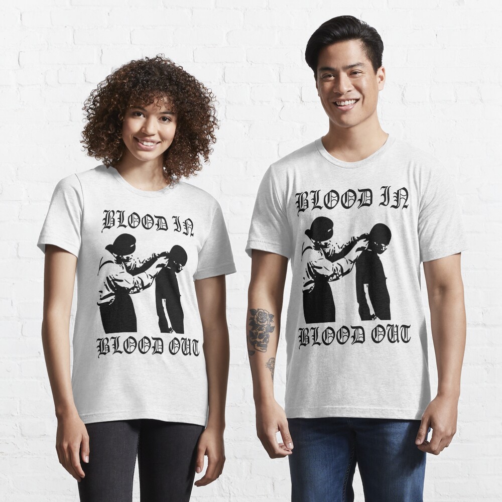 "Blood In Blood Out " T-shirt for Sale by SamuelMolina | Redbubble | cholo t-shirts - gang t