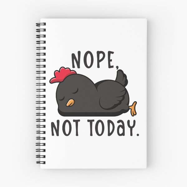 Item preview, Nope, Not Today Sleeping Black Chicken Design designed and sold by designsmostfowl.