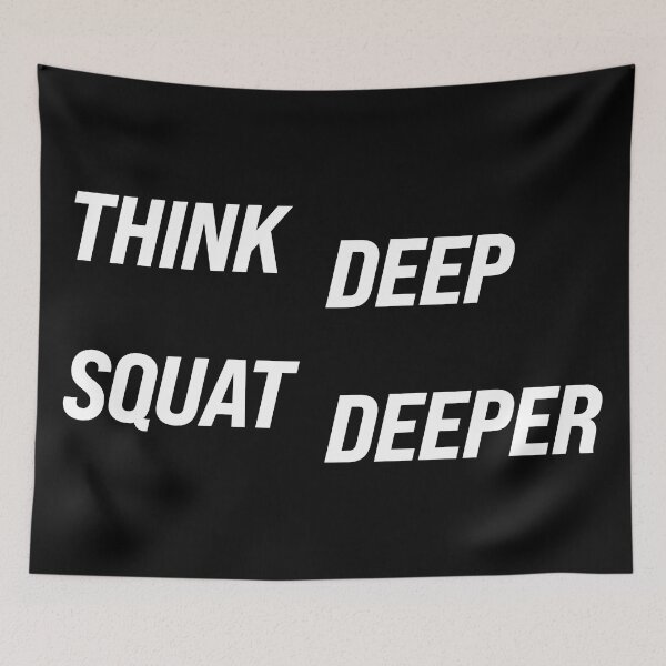 Item preview, Think Deep, Squat Deeper designed and sold by angus77ok.