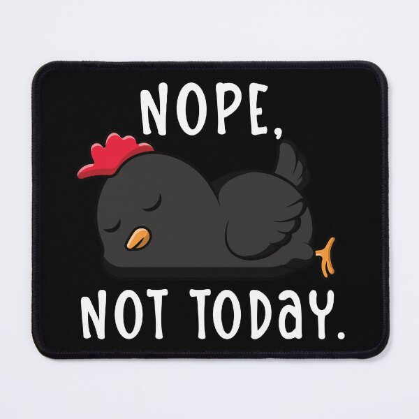 Item preview, Nope, Not Today Sleeping Black Chicken Dark Color Design designed and sold by designsmostfowl.