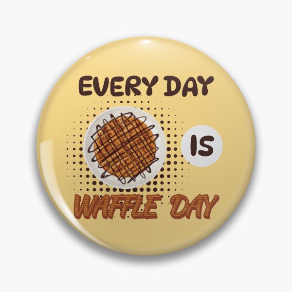Item preview, Every Day is Waffle Day 3 designed and sold by SimplyMe-Plus.