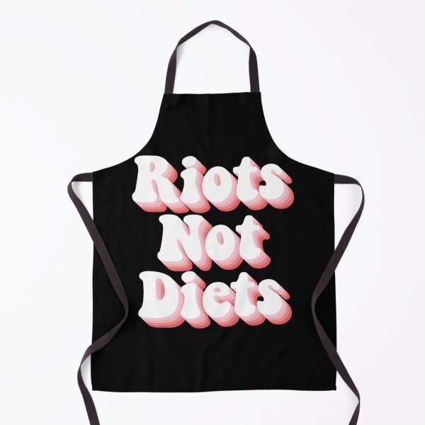 Item preview, Riots Not Diets designed and sold by Texterns.