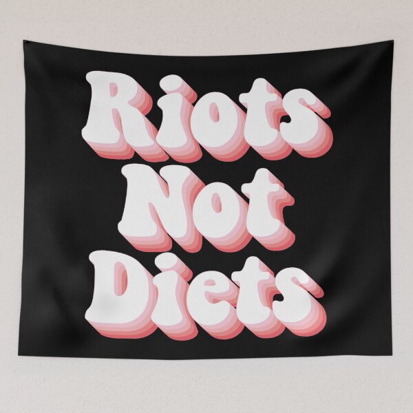Item preview, Riots Not Diets designed and sold by Texterns.