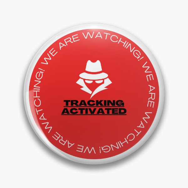 Item preview, Tracking Device Warning We Are Watching Spy designed and sold by GSquaredDesigns.