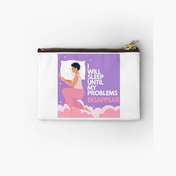 Item preview, I Will Sleep Until My Problems Disappear Woman designed and sold by GSquaredDesigns.