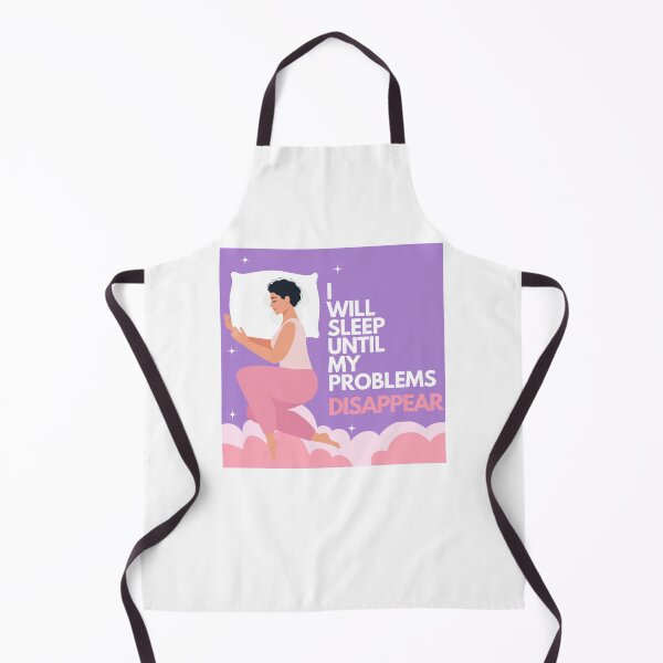 Item preview, I Will Sleep Until My Problems Disappear Woman designed and sold by GSquaredDesigns.