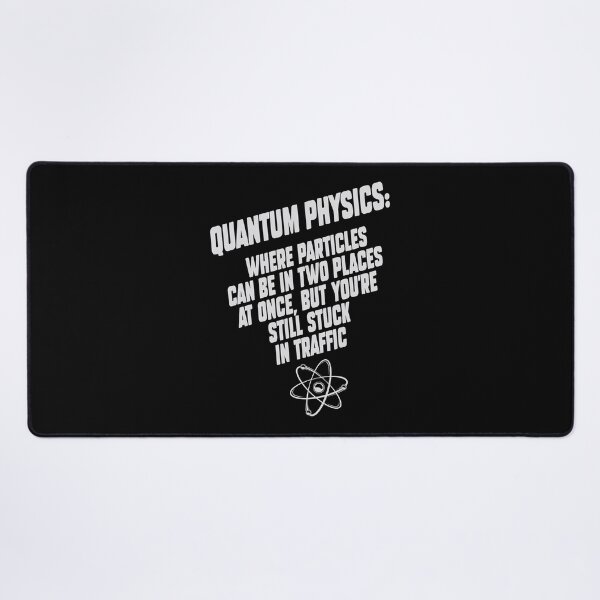 Item preview, Quantum Physics funny quote.  designed and sold by paulo silveira.