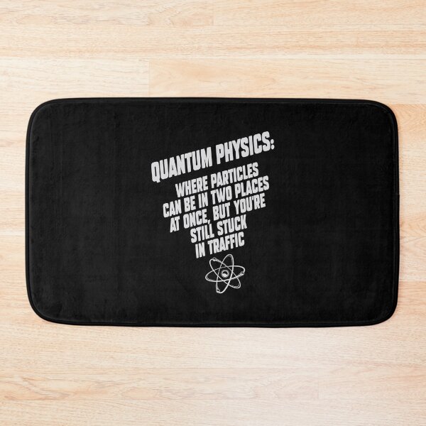 Item preview, Quantum Physics funny quote.  designed and sold by paulo silveira.