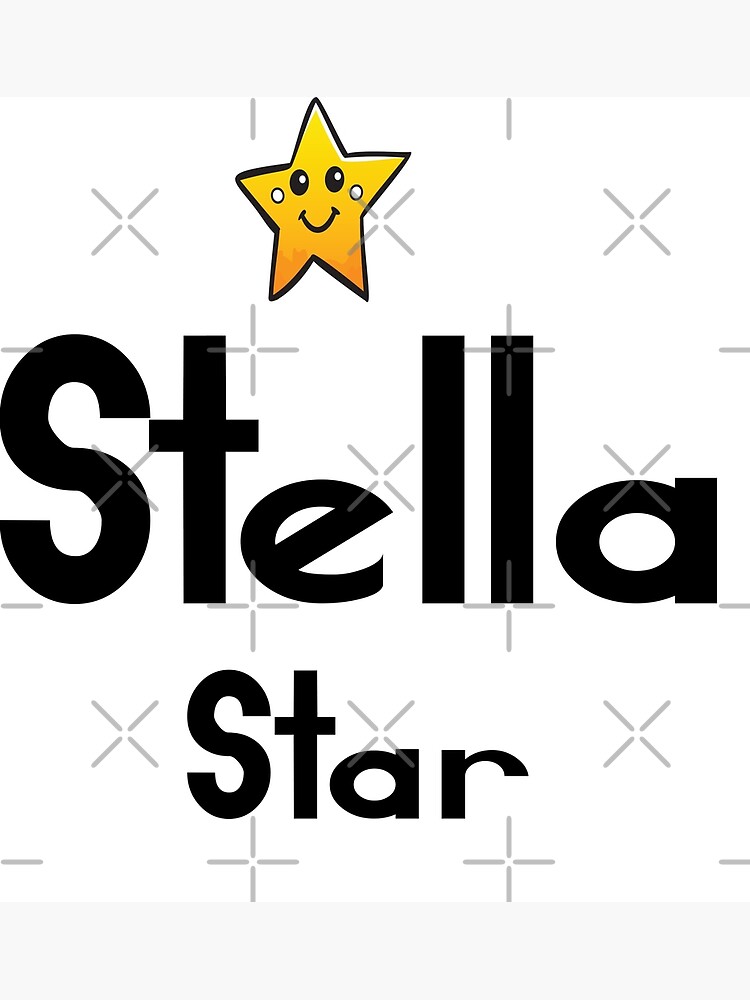 "Stella Cute Star Name Stella Meaning Star" Poster by ProjectX23
