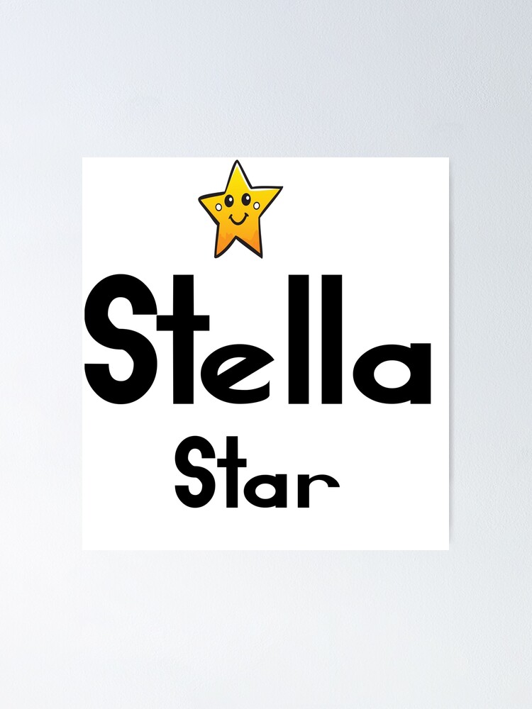 "Stella Cute Star Name Stella Meaning Star" Poster by ProjectX23