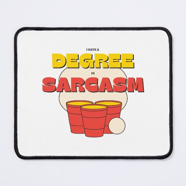 Item preview, I Have a Degree In Sarcasm Funny Party designed and sold by GSquaredDesigns.