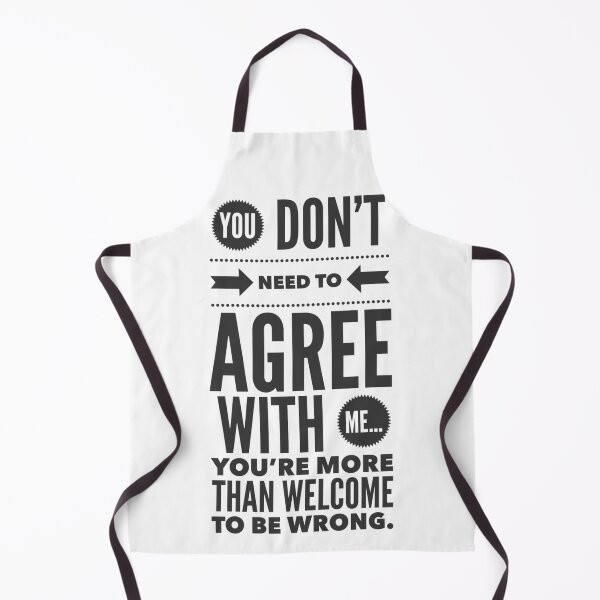 Item preview, You don’t need to agree with me… you’re welcome to be wrong. designed and sold by McCallnWaldo.