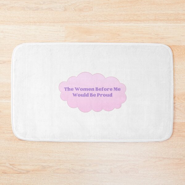 Item preview, The Women Before Me Would Be Proud Cloud designed and sold by GSquaredDesigns.