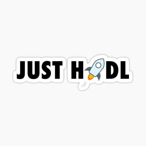JUST HODL STELLAR LUMENS LOGO CRYPTO CRYPTOCURRENCE Sticker