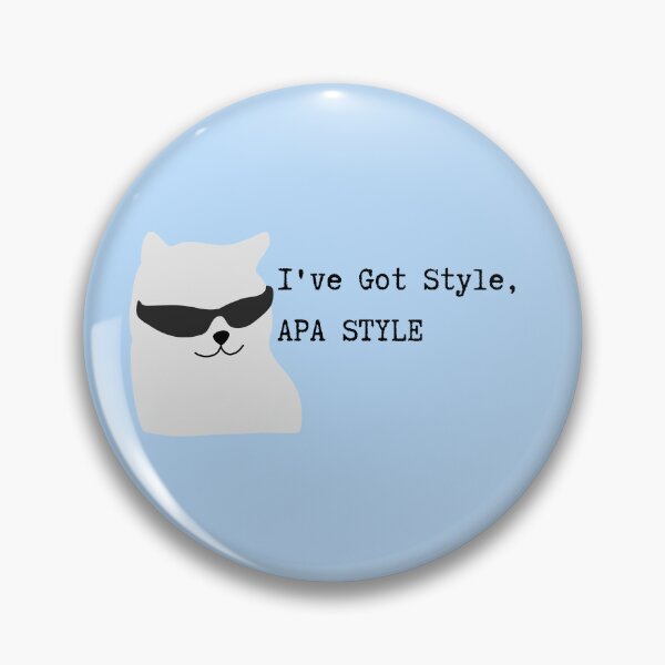 Item preview, I've got Style, APA style - Research Cat thesis PhD Humor designed and sold by Crafty-Anomaly.