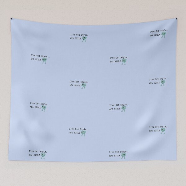 Item preview, I've got Style, APA style - Research undergrad Humor  designed and sold by Crafty-Anomaly.