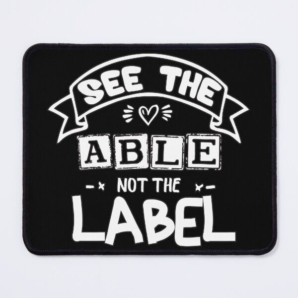 Item preview, See The Able Not The Label designed and sold by Keni-shop.