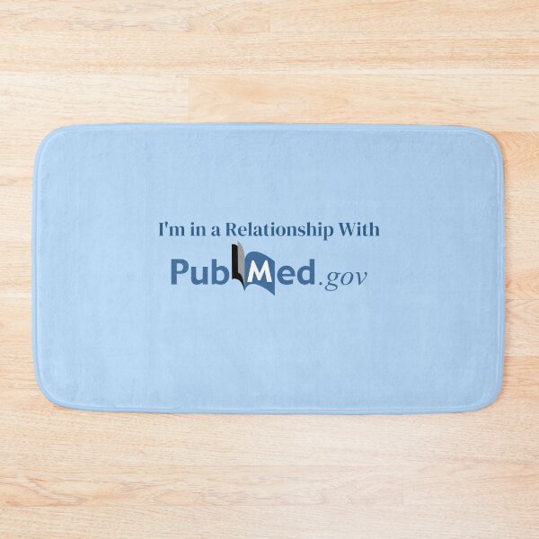 Item preview, I'm relationship with Pubmed.gov - medical research humor designed and sold by Crafty-Anomaly.