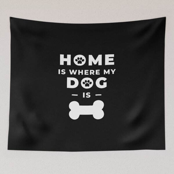 Item preview, Home Is Where My Dog Is designed and sold by Pietopia.