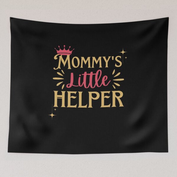 Item preview, Mommy's Little Helper designed and sold by chetan786.