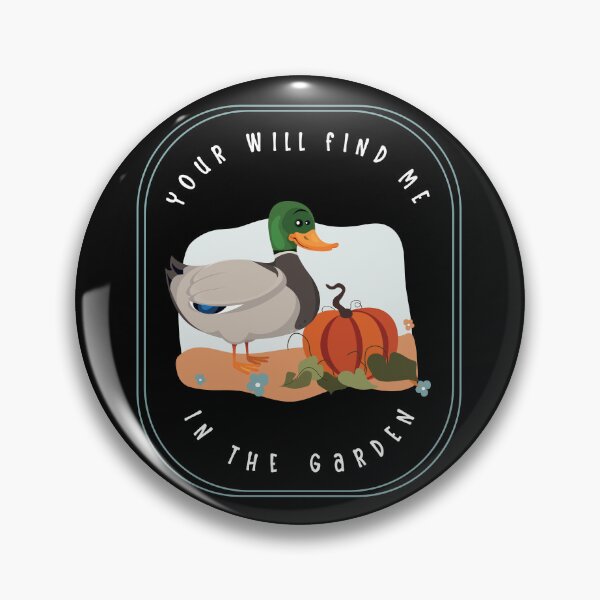 Item preview, You Will Find Me In The Garden Duck Dark Color Design designed and sold by designsmostfowl.