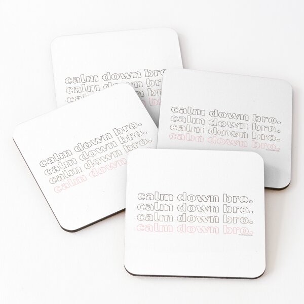 Item preview, Calm down bro. v4. | @lilsboobthangs designed and sold by lilsboobthangs.