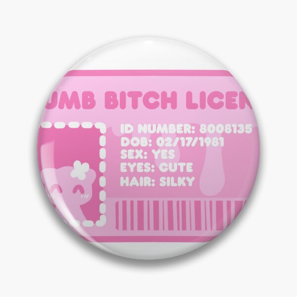 Item preview, Dumb Bitch License designed and sold by ahahaitsart.