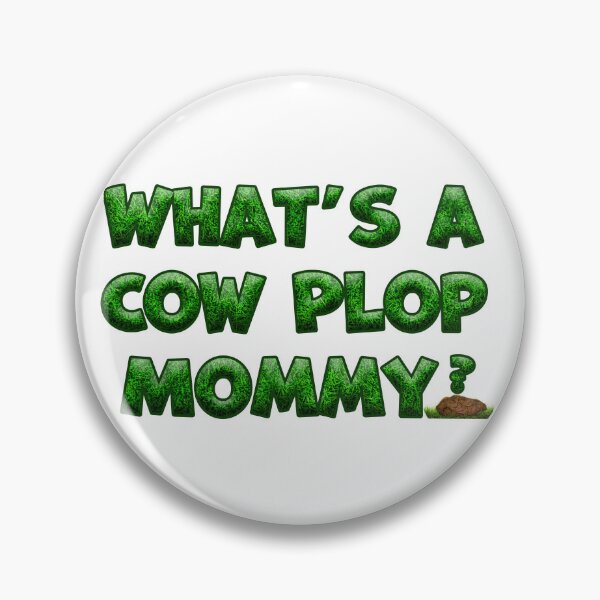 Item preview, Whats a Cow PLOP? Big Business designed and sold by 5purplestarfish.