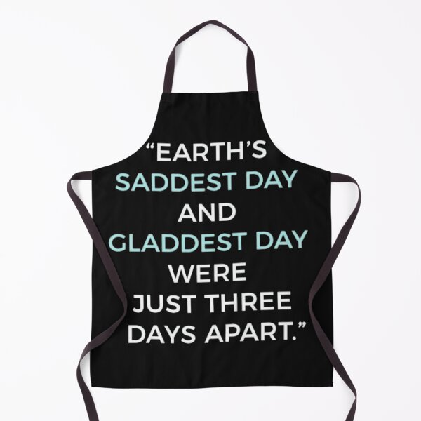 Item preview, Earth's saddest day and gladdest day were just three days apart. designed and sold by Vicky021.