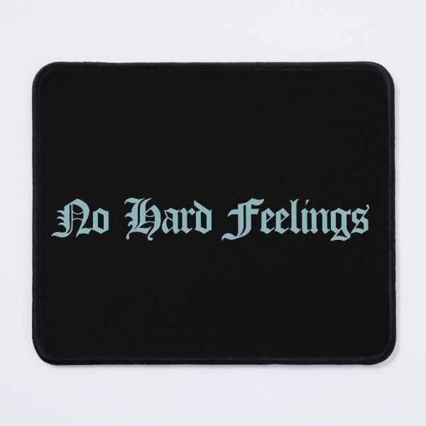 Item preview, NO HARD FEELINGS. designed and sold by Detachedsoul.