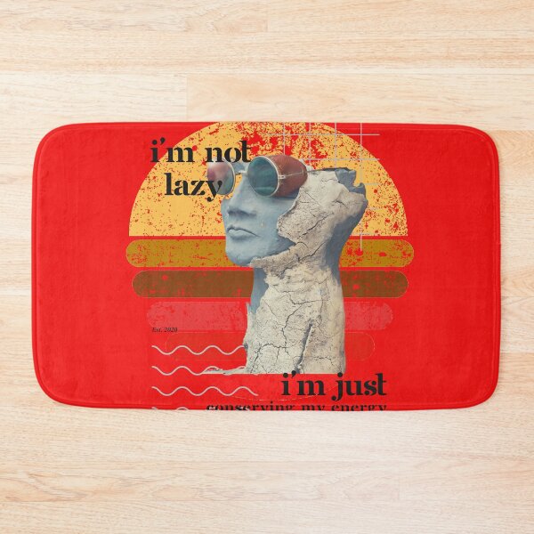 Item preview, I'm not lazy, I'm just conserving my energy. designed and sold by Wang Yu  sheng.