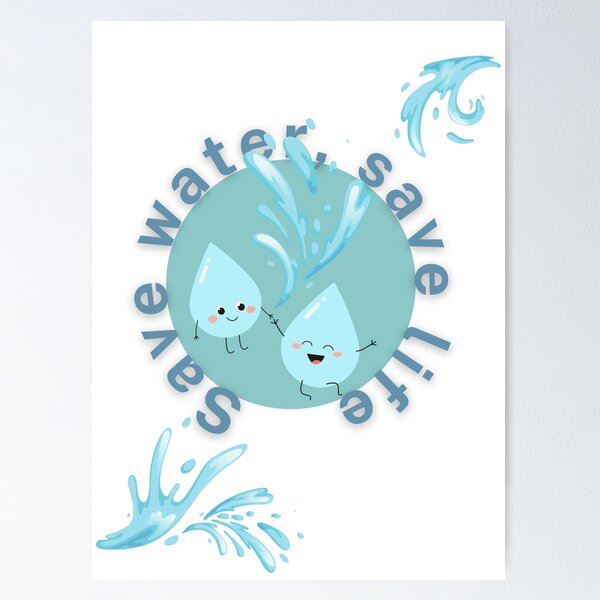 Save Water Poster by Palli Ritu - Fine Art America