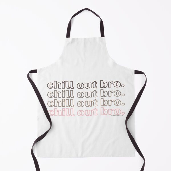 Item preview, Chill out bro. v6. | @lilsboobthangs designed and sold by lilsboobthangs.