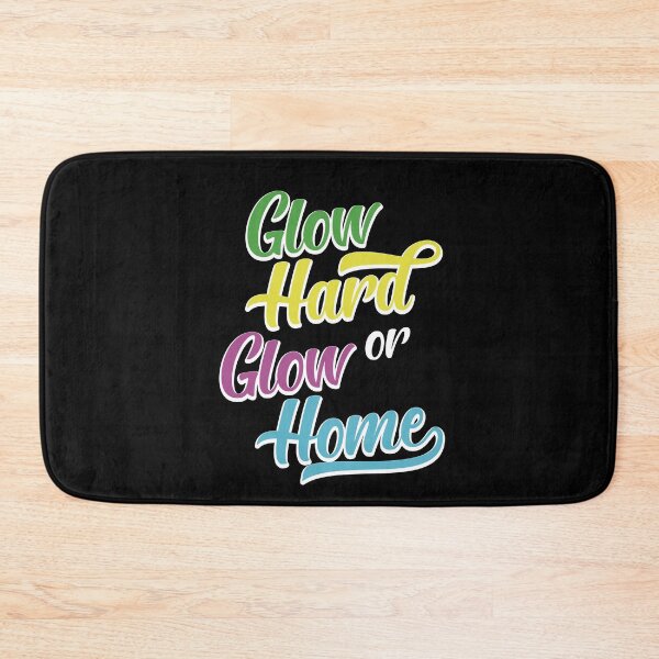 Item preview, Glow Hard Or Glow Home designed and sold by Grafik0.