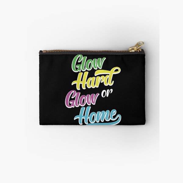 Item preview, Glow Hard Or Glow Home designed and sold by Grafik0.