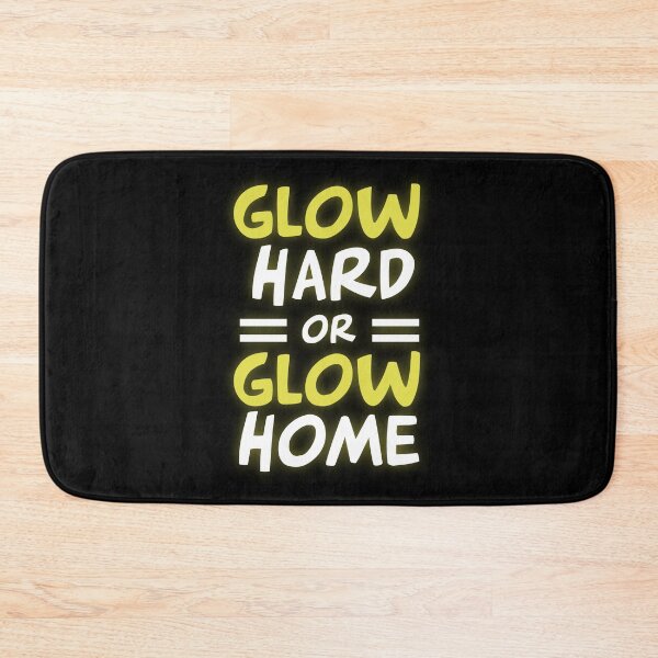 Item preview, Glow Hard Or Glow Home v2 designed and sold by Grafik0.