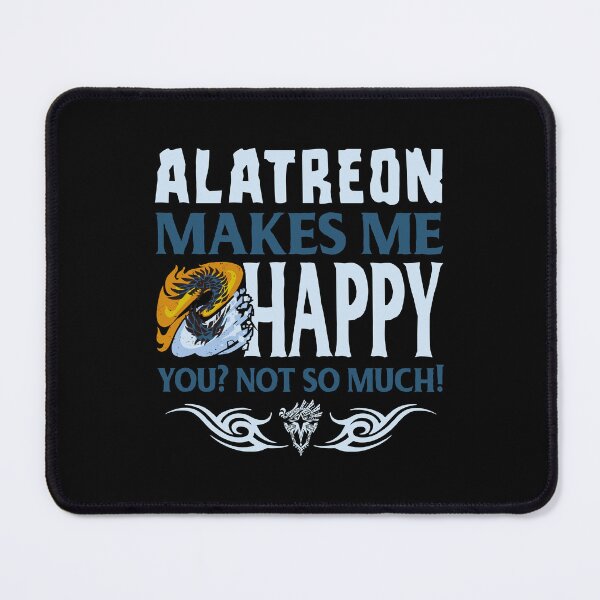 Item preview, ALATREON MAKES ME HAPPY designed and sold by EXION CREW.