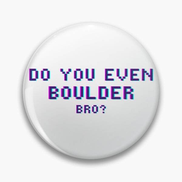 Item preview, boulder bro designed and sold by CustomPrintHub.