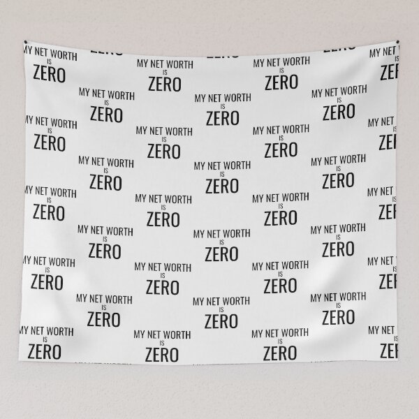Item preview, Funny Entrepreneur Side Hustle My Net worth is Zero  designed and sold by mkzmerch.